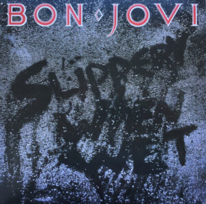 Bon Jovi – Slippery When Wet (2016 Reissue)