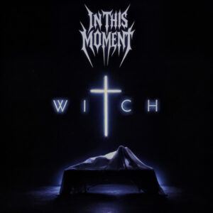In This Moment – Witch (2026)