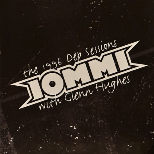 Iommi with Glenn Hughes – The 1996 DEP Sessions (2024 Black Ice Vinyl • Limited Edition)